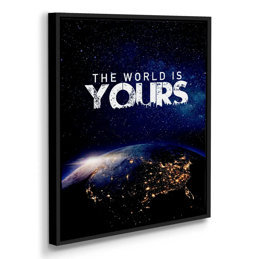 The World Is Yours