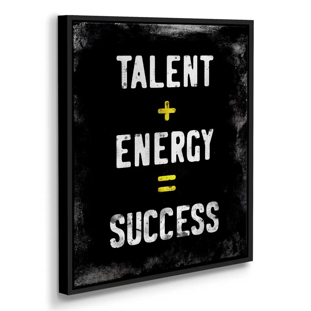 Talent + Energy = Success | Picture