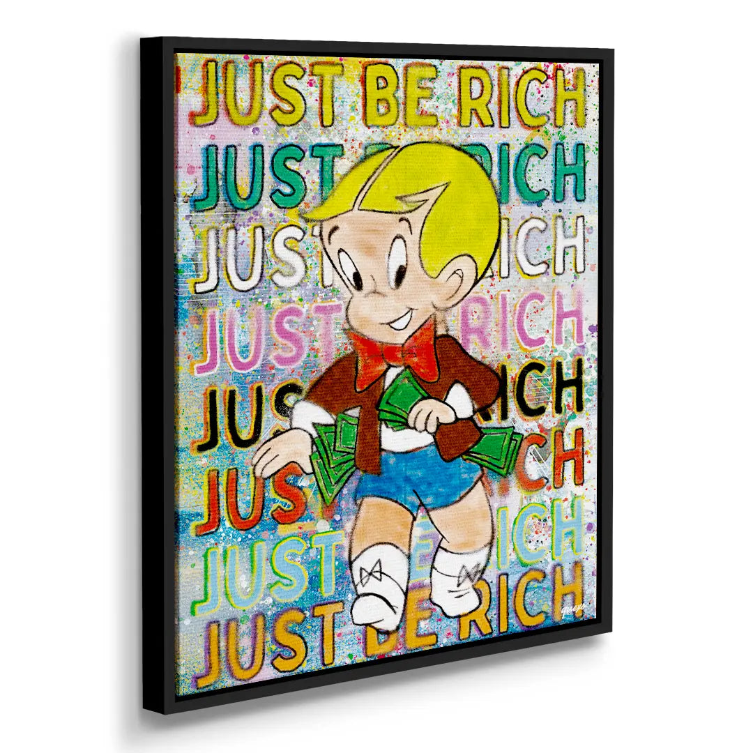Just Be Rich | Obraz