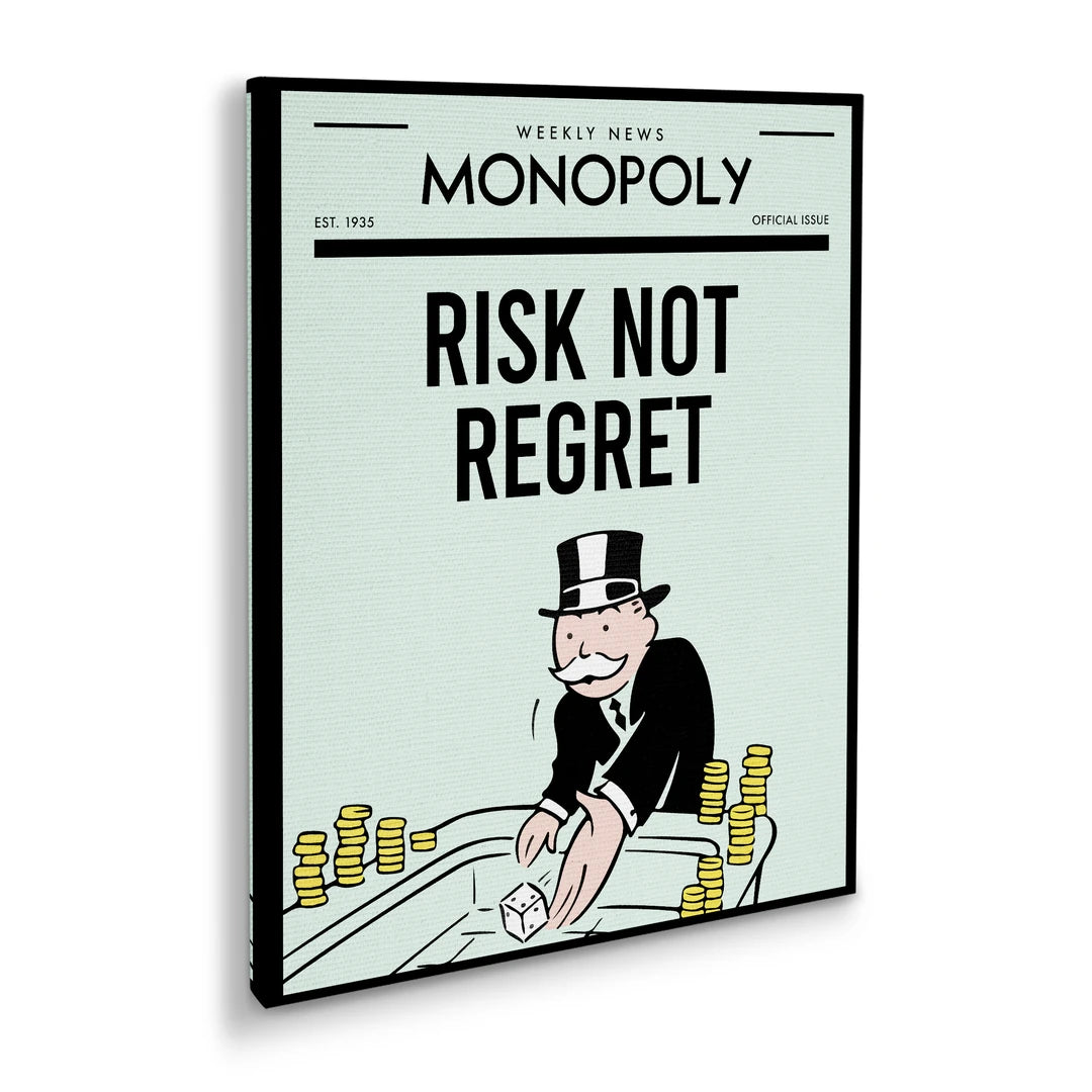 Monopoly Risk Not Regret | Obraz, pod kątem