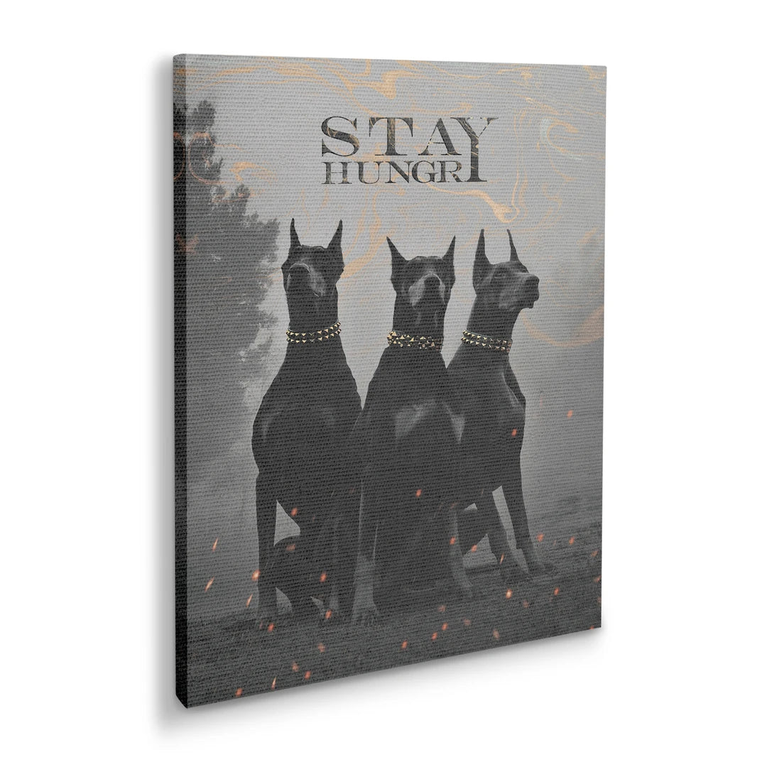 Doberman Stay Hungry | Obraz, pod kątem