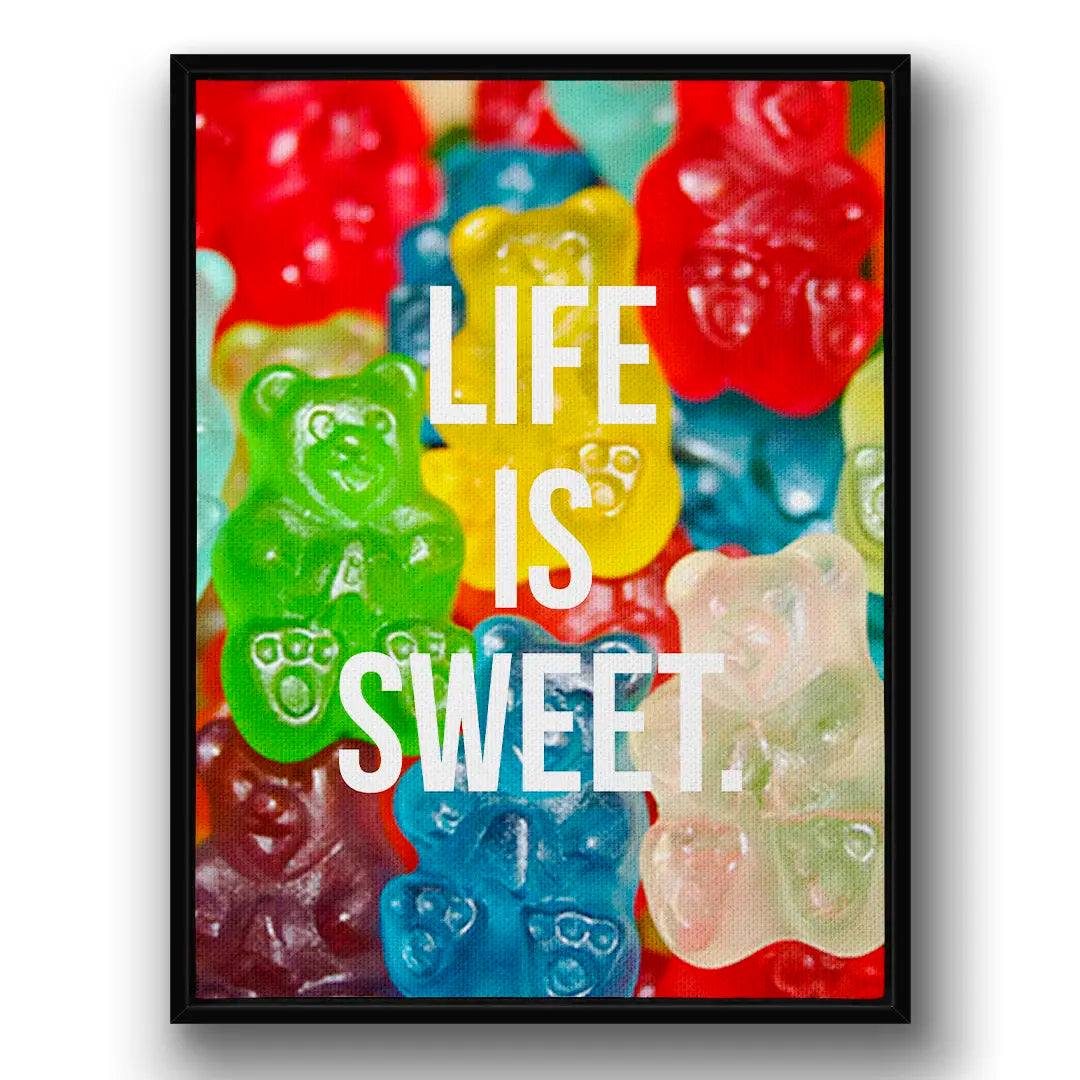 Life Is Sweet | Obraz