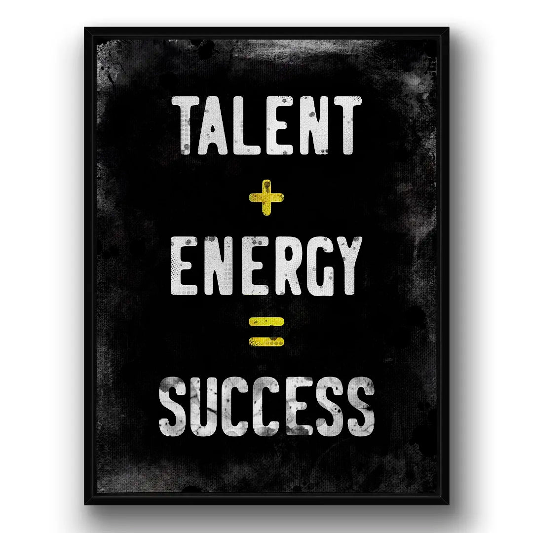Talent + Energy = Success | Picture