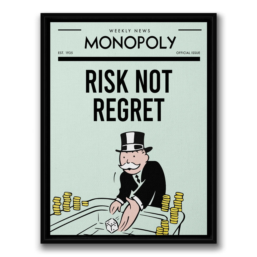 Monopoly Risk Not Regret | Obraz, w czarnej ramie, widok z przodu