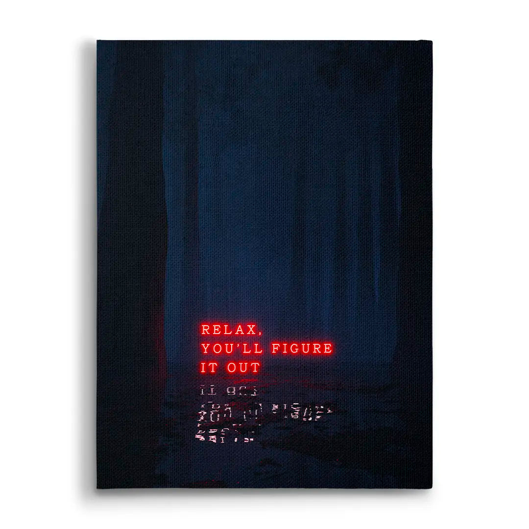 Relax, You'll Figure It Out | Obraz