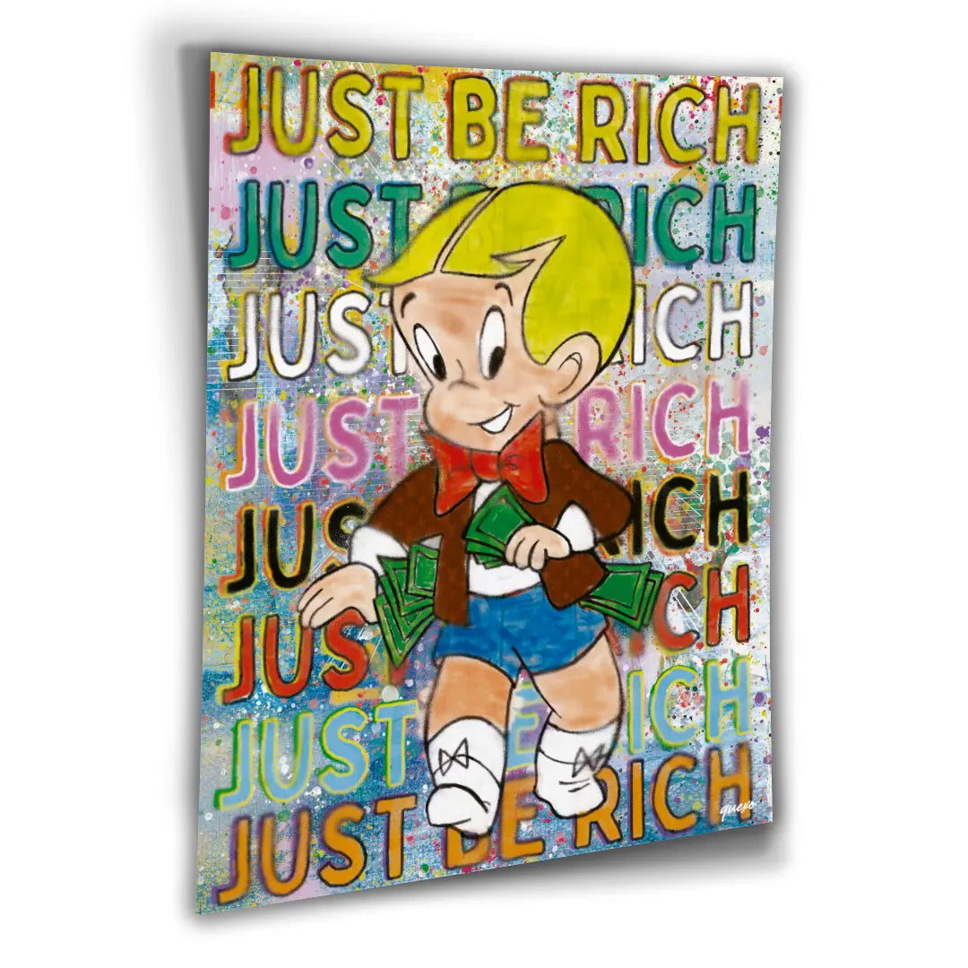 Just Be Rich | Plakat
