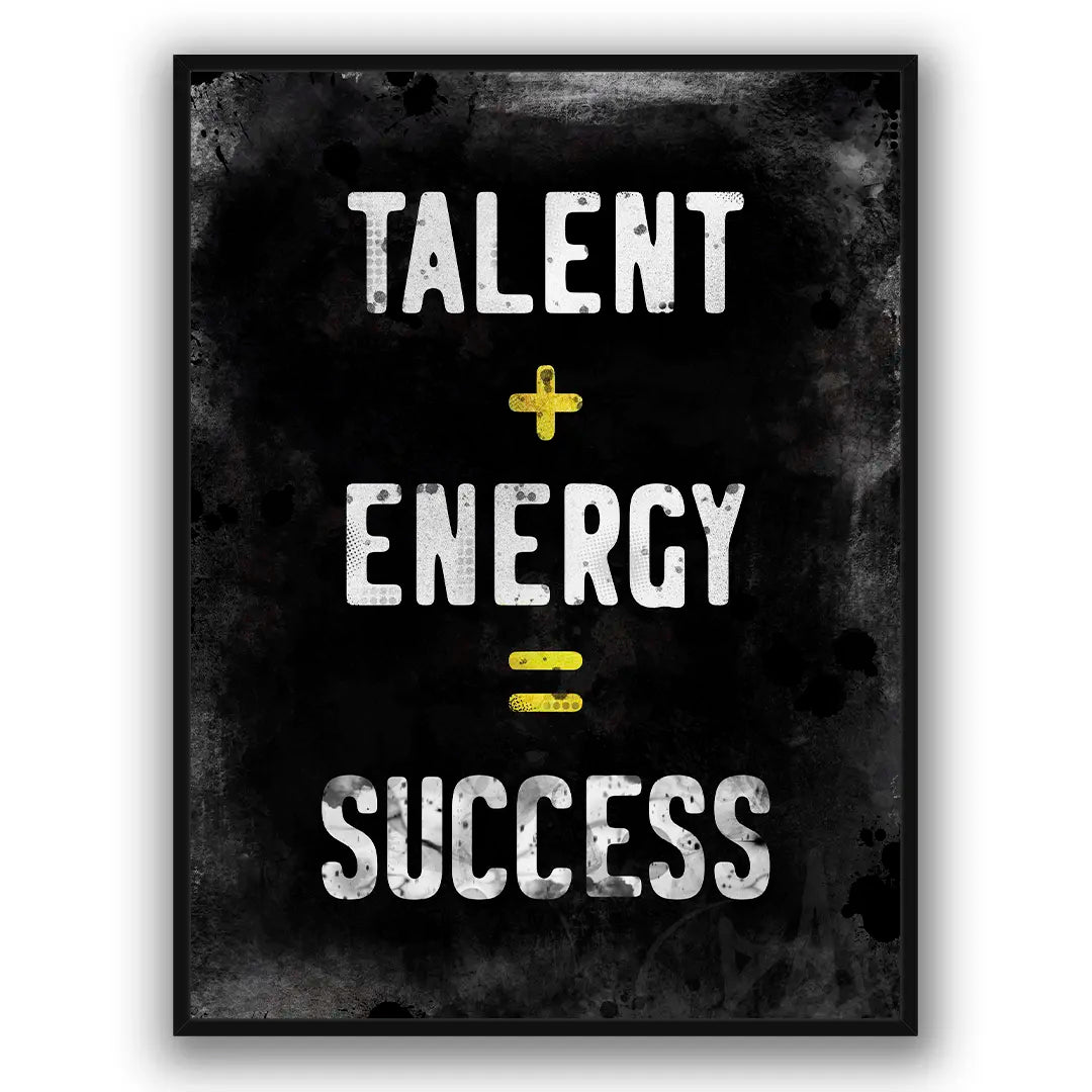 Talent + Energy = Success | Plakat
