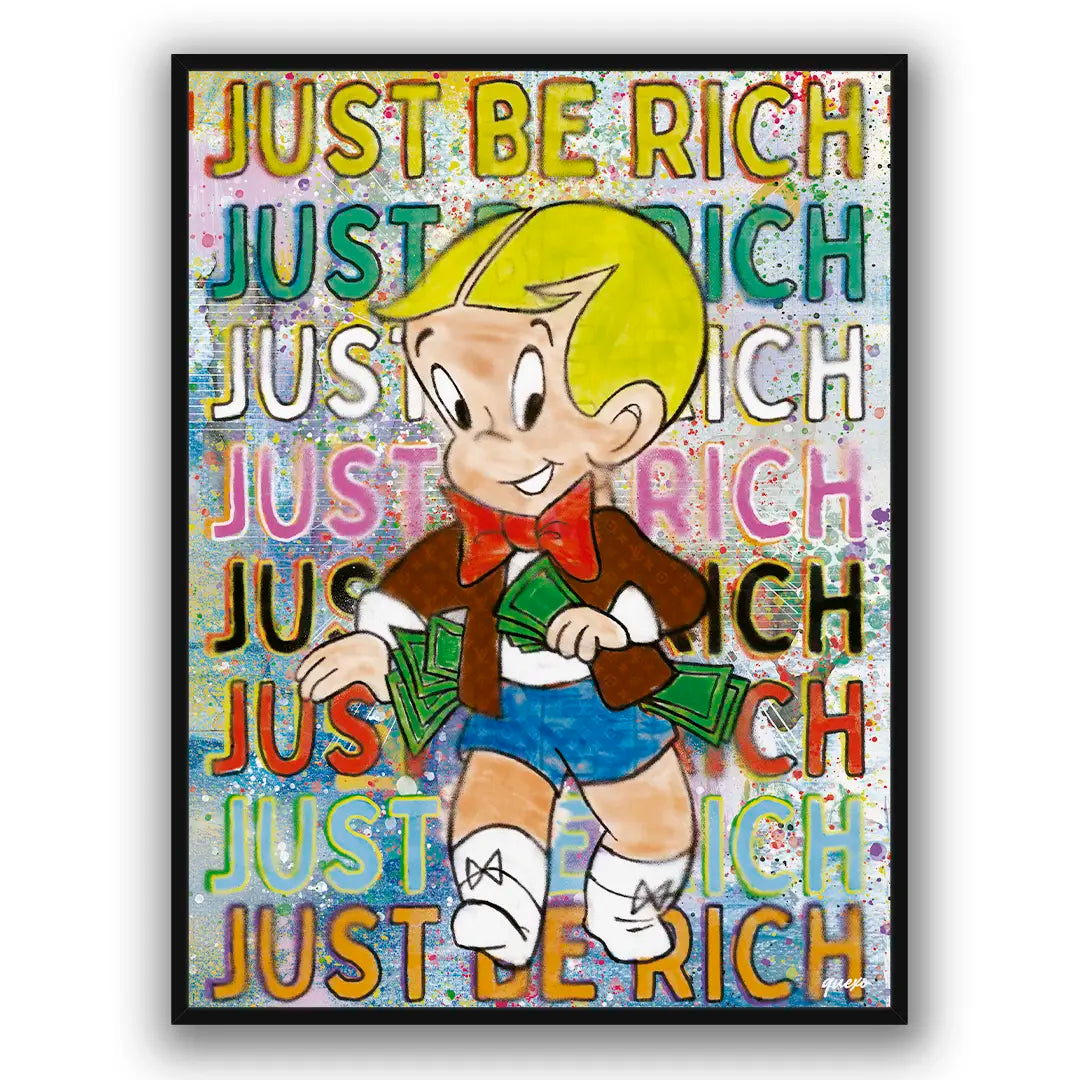 Just Be Rich | Plakat
