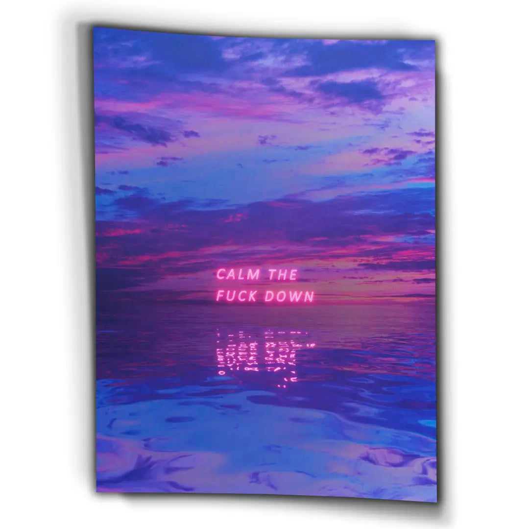 Calm The F*ck Down | Plakat