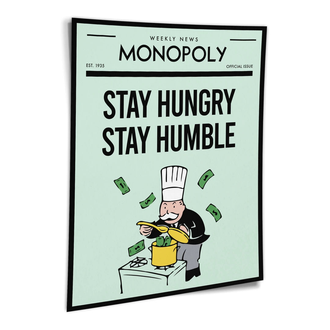 Monopoly Stay Hungry Stay Humble | Plakat, pod kątem
