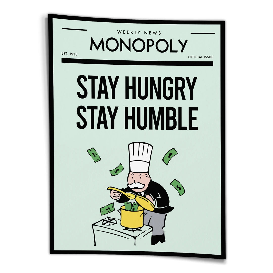 Monopoly Stay Hungry Stay Humble | Plakat, widok z przodu
