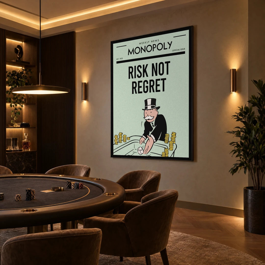 Monopoly Risk Not Regret | Obraz, we wnętrzu