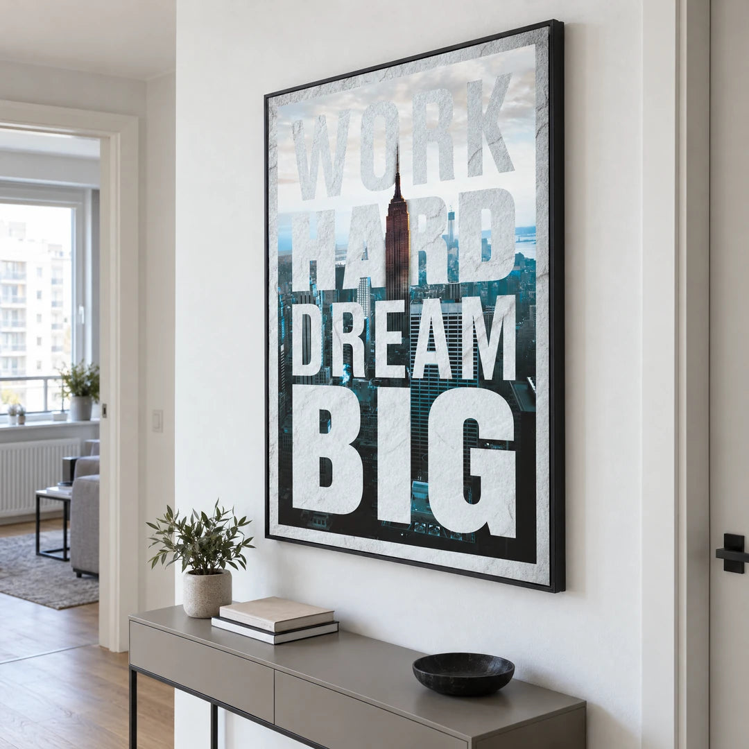 Work Hard Dream Big New York | Obraz, we wnętrzu
