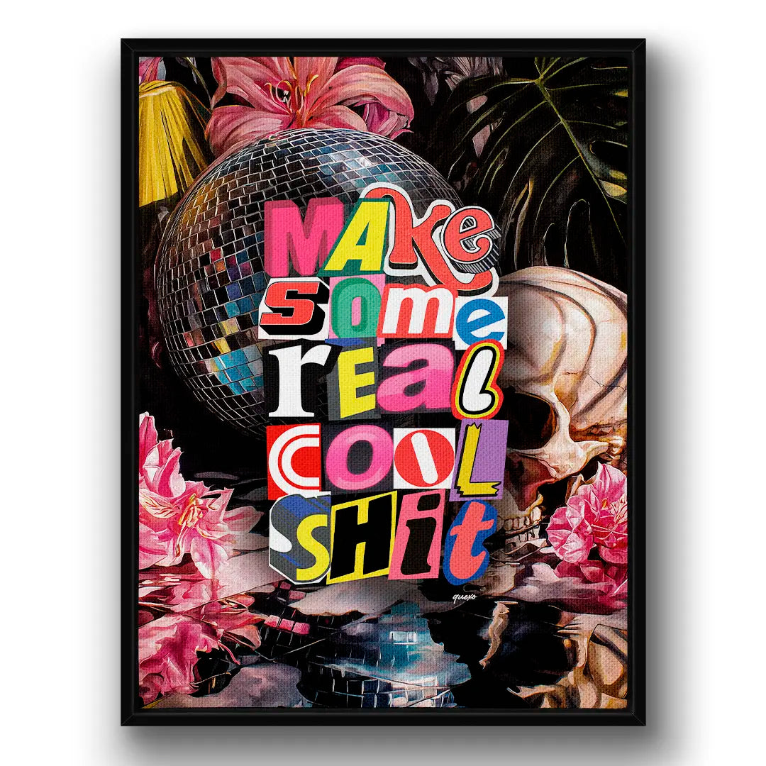Make Some Real Shit | Obraz