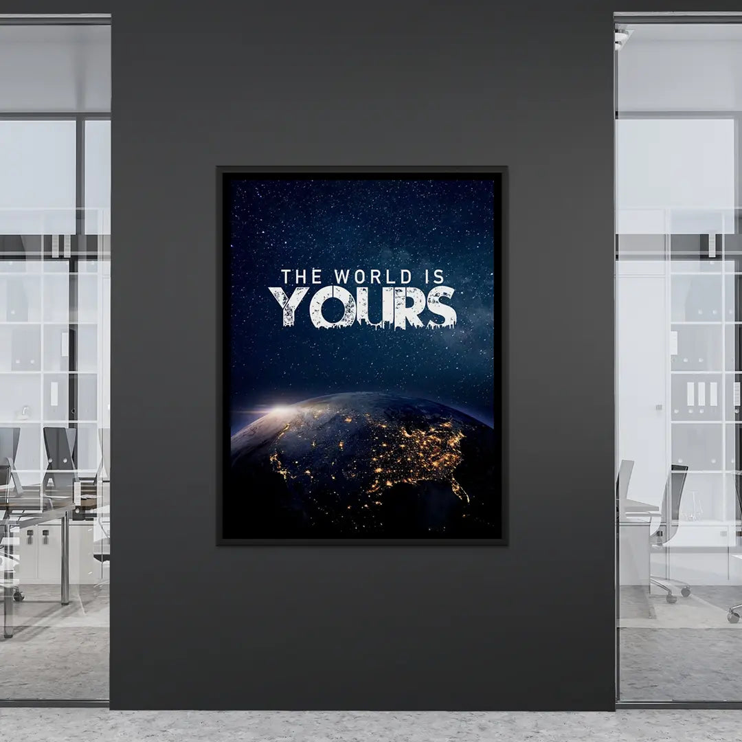 The World Is Yours | Plakat