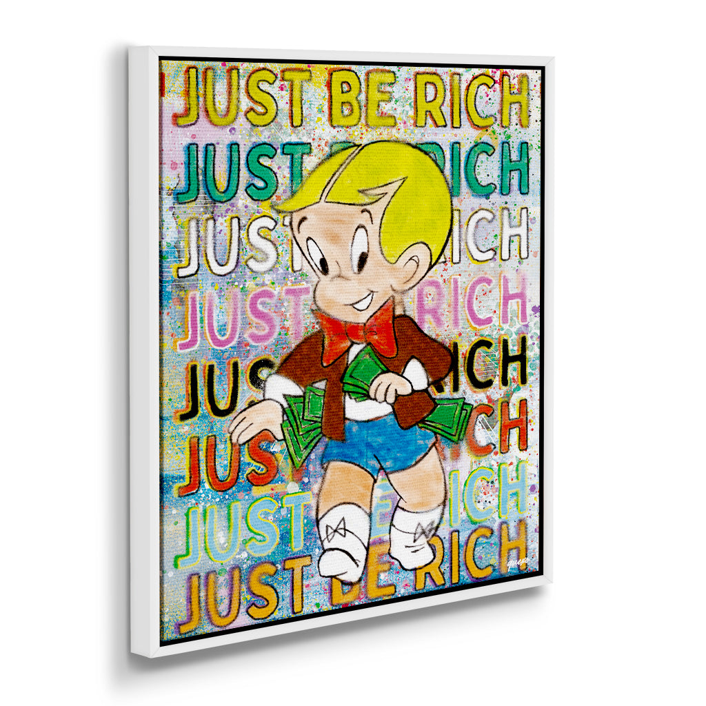 Just Be Rich
