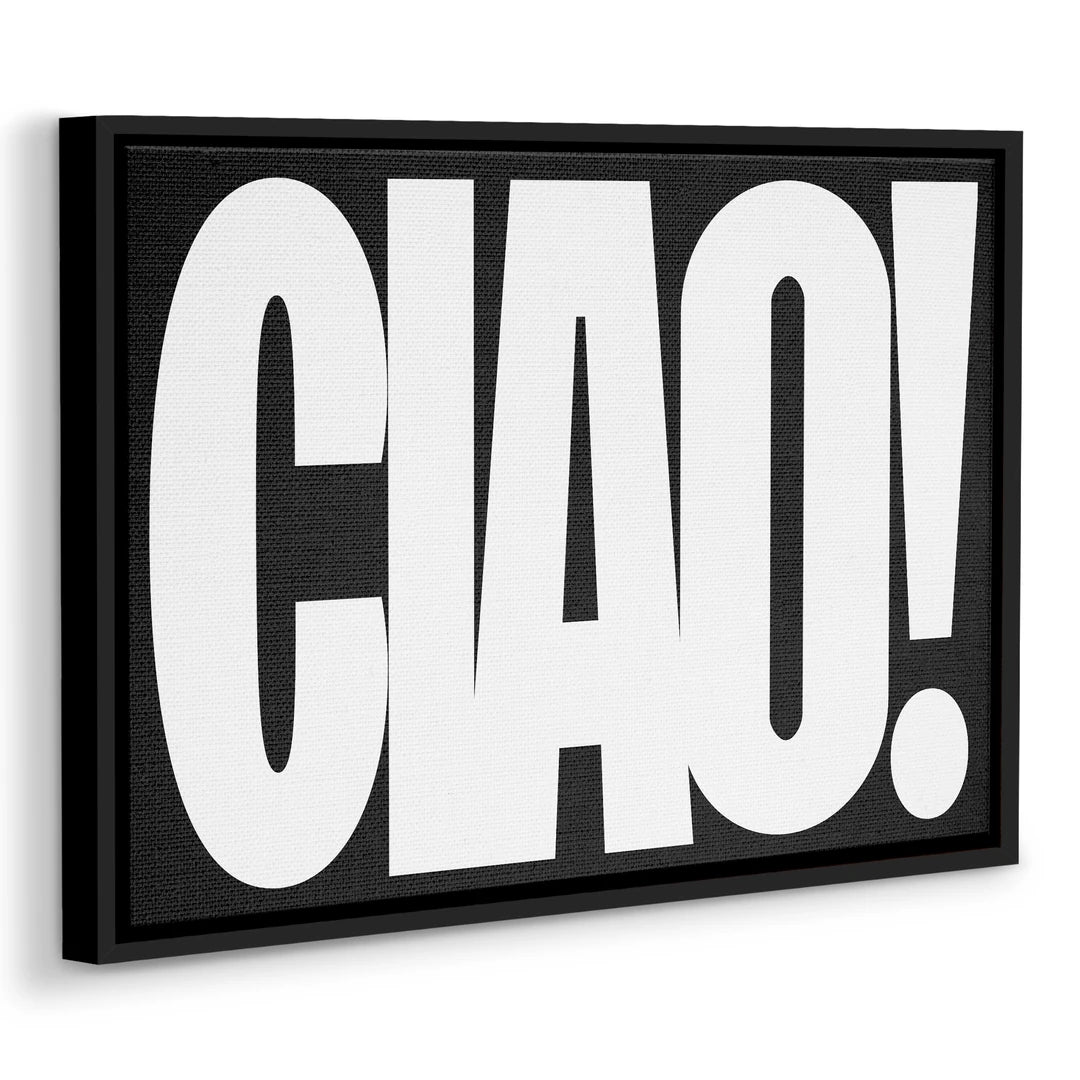 Ciao! | Obraz, w czarnej ramie, pod kątem