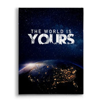 The World Is Yours