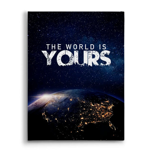 The World Is Yours