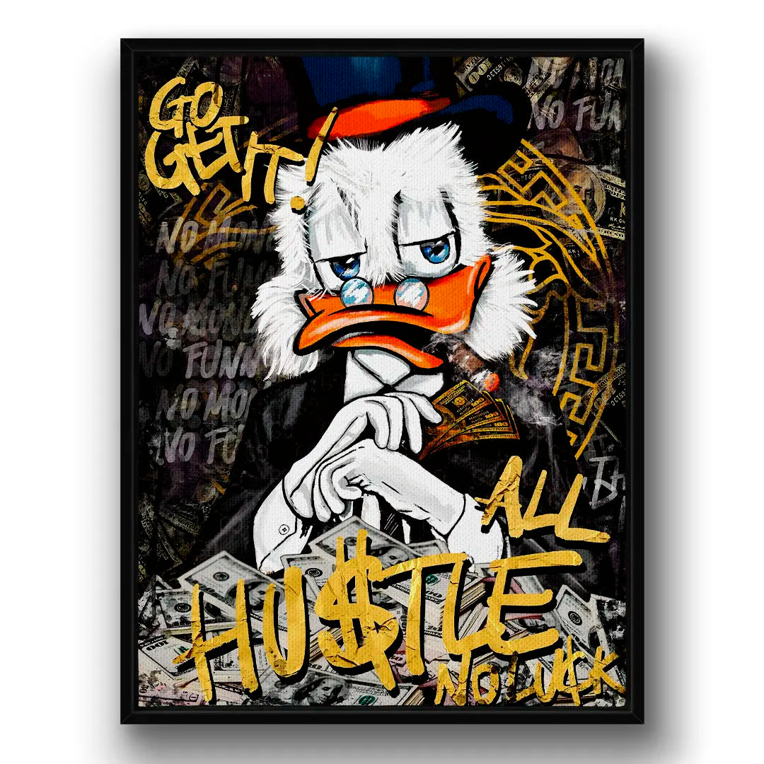 All Hustle Scrooge | Obraz