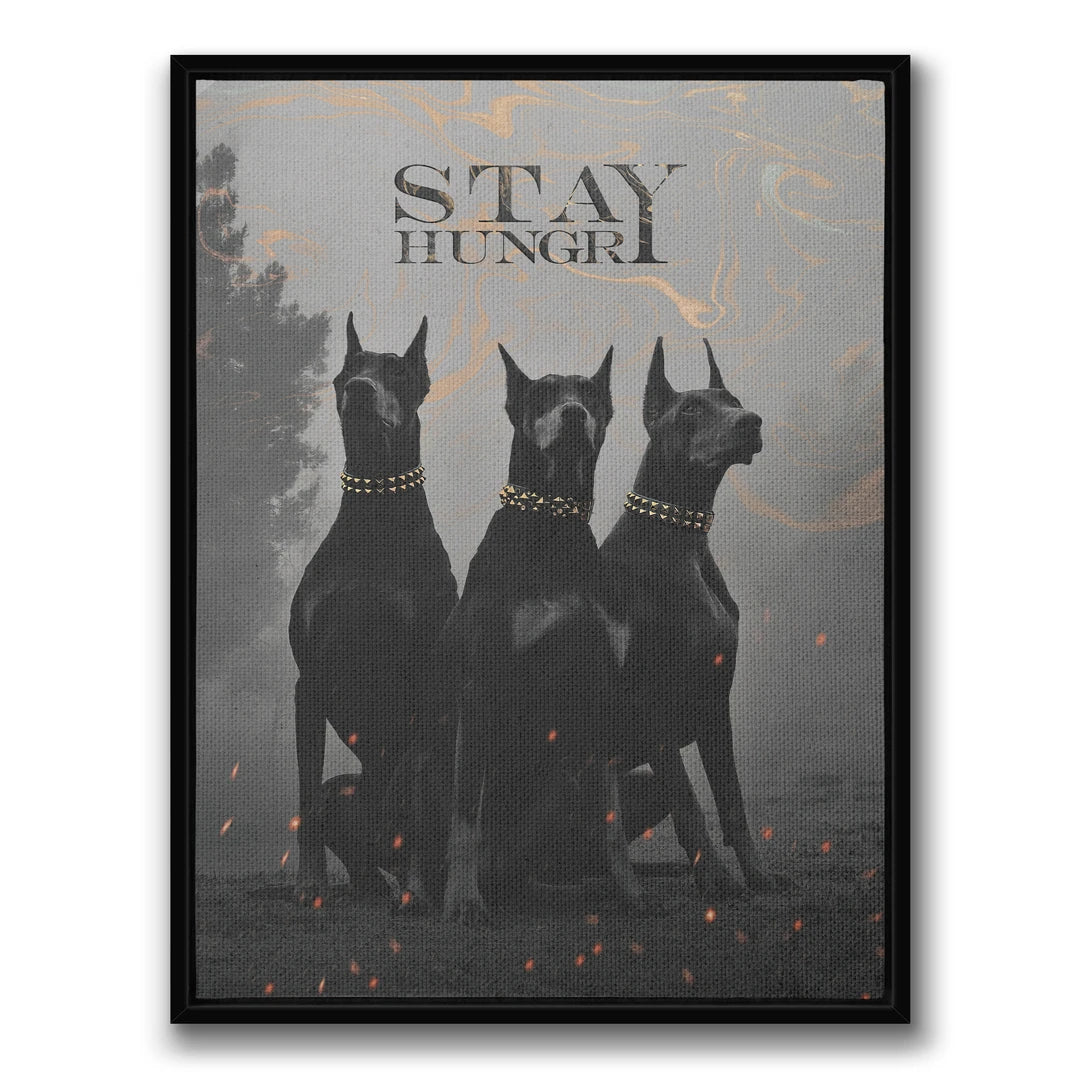Doberman Stay Hungry | Obraz, w czarnej ramie, widok z przodu