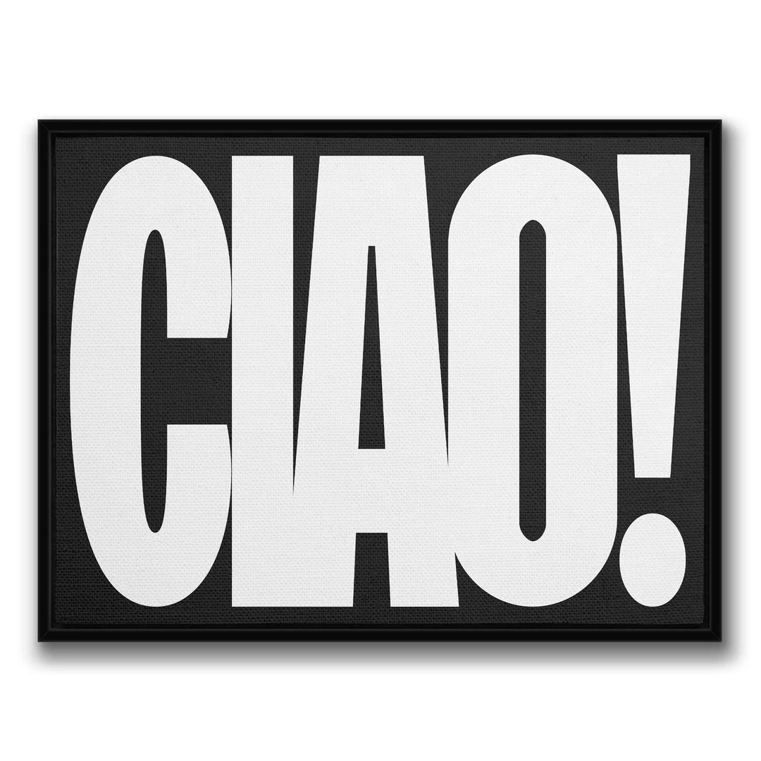 Ciao! | Obraz, w czarnej ramie, widok z przodu