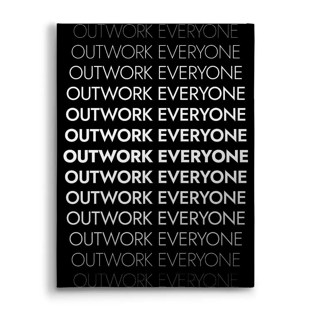 OUTWORK EVERYONE | Canvas