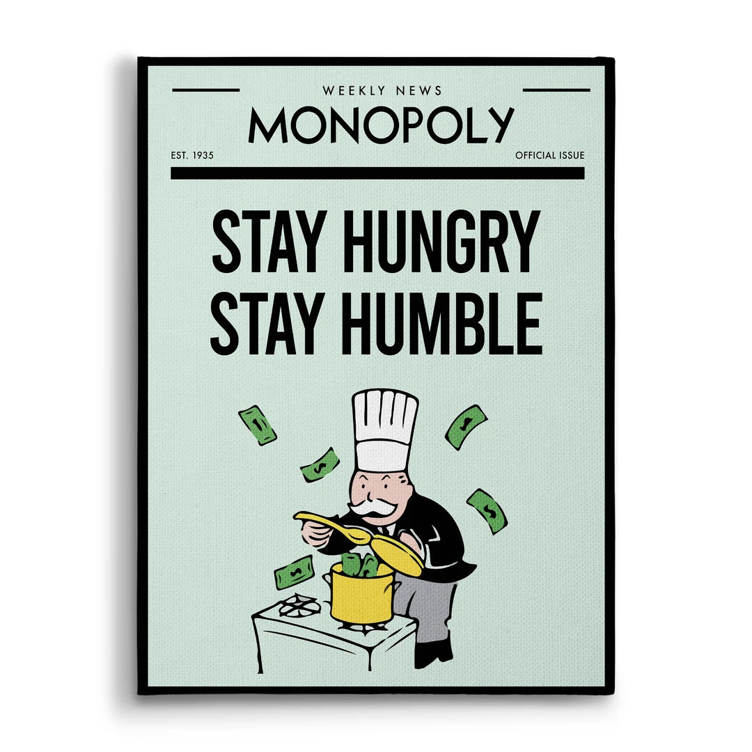 Monopoly Stay Hungry Stay Humble | Obraz, widok z przodu