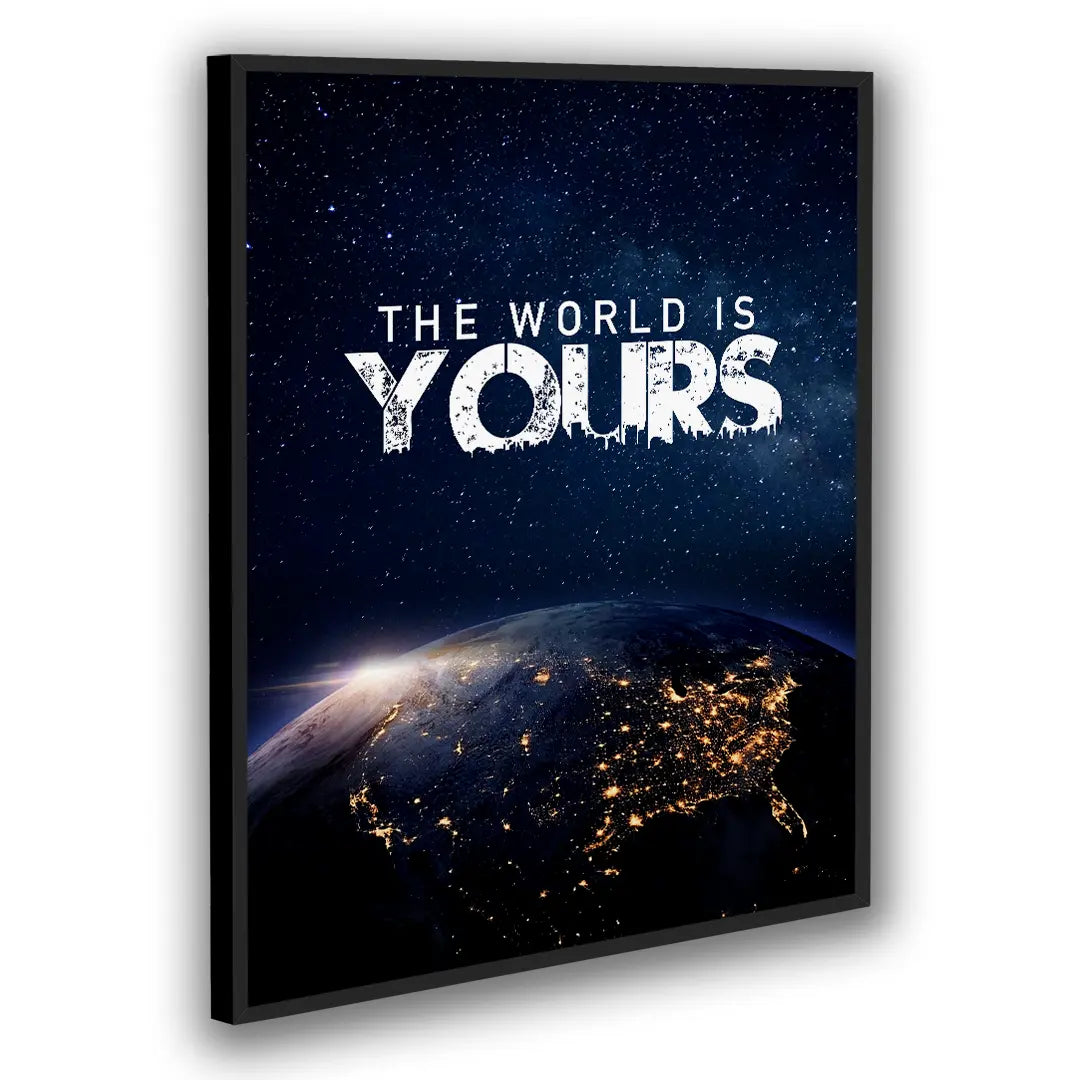 The World Is Yours | Plakat