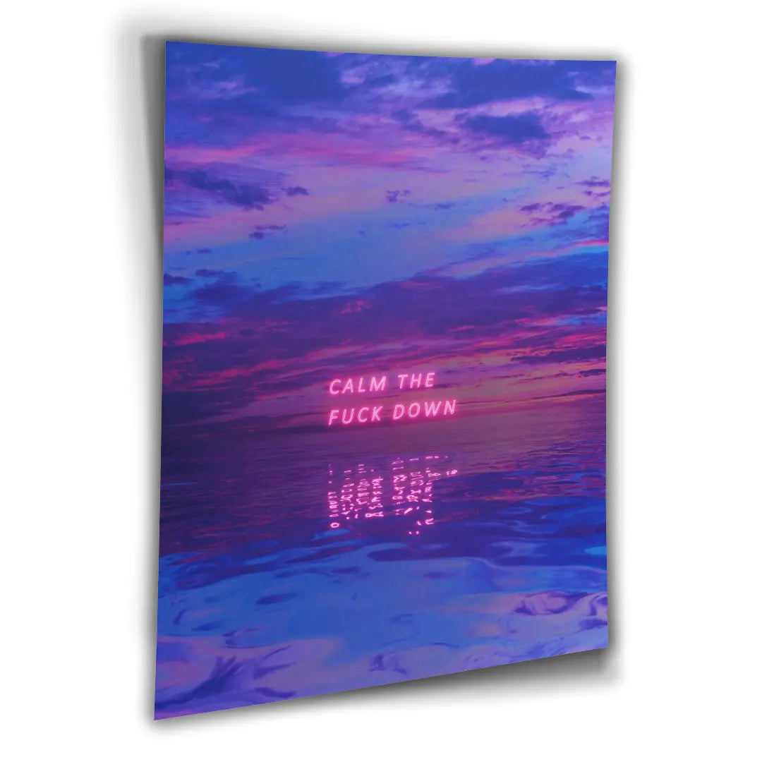 Calm The F*ck Down | Plakat