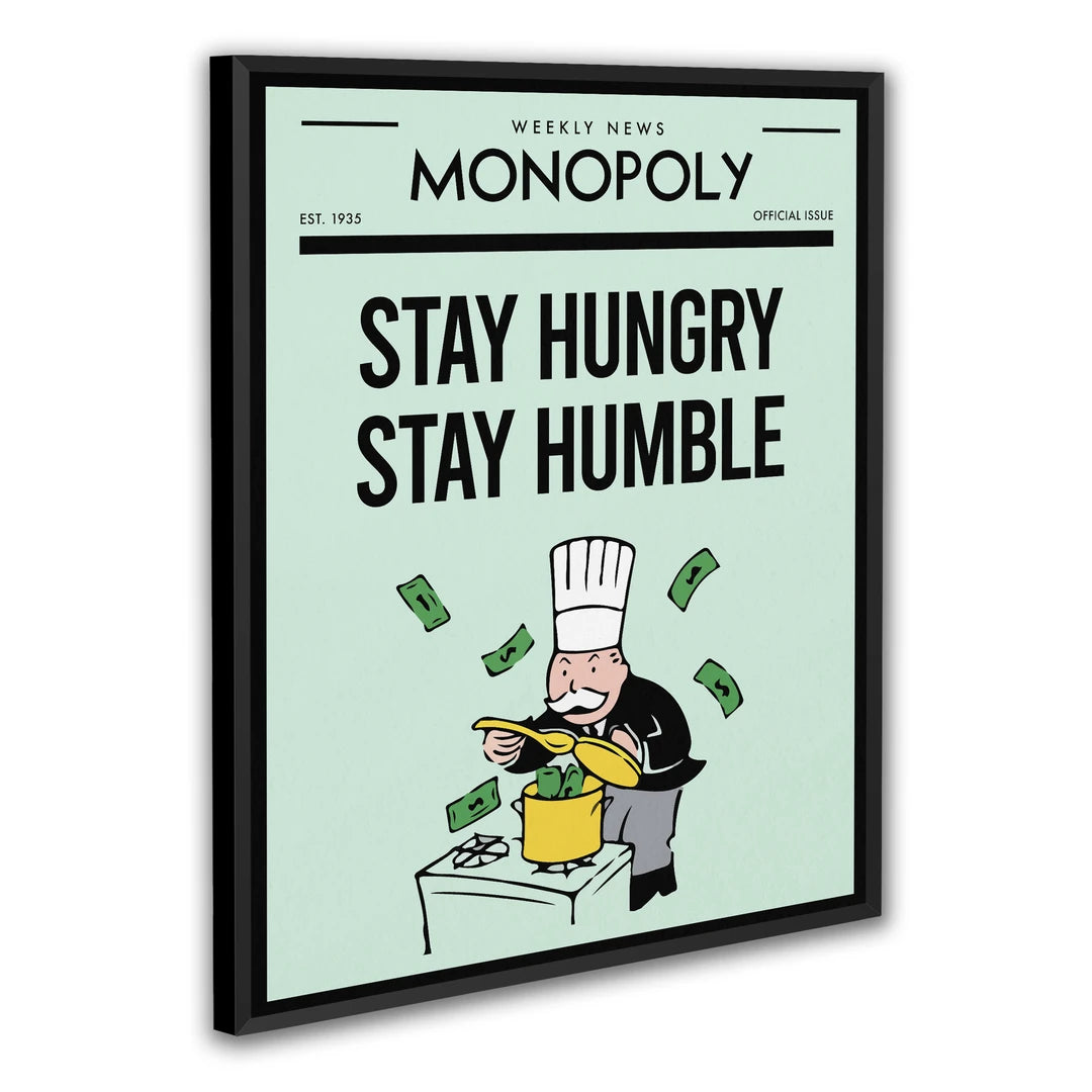 Monopoly Stay Hungry Stay Humble | Plakat, w czarnej ramie, pod kątem