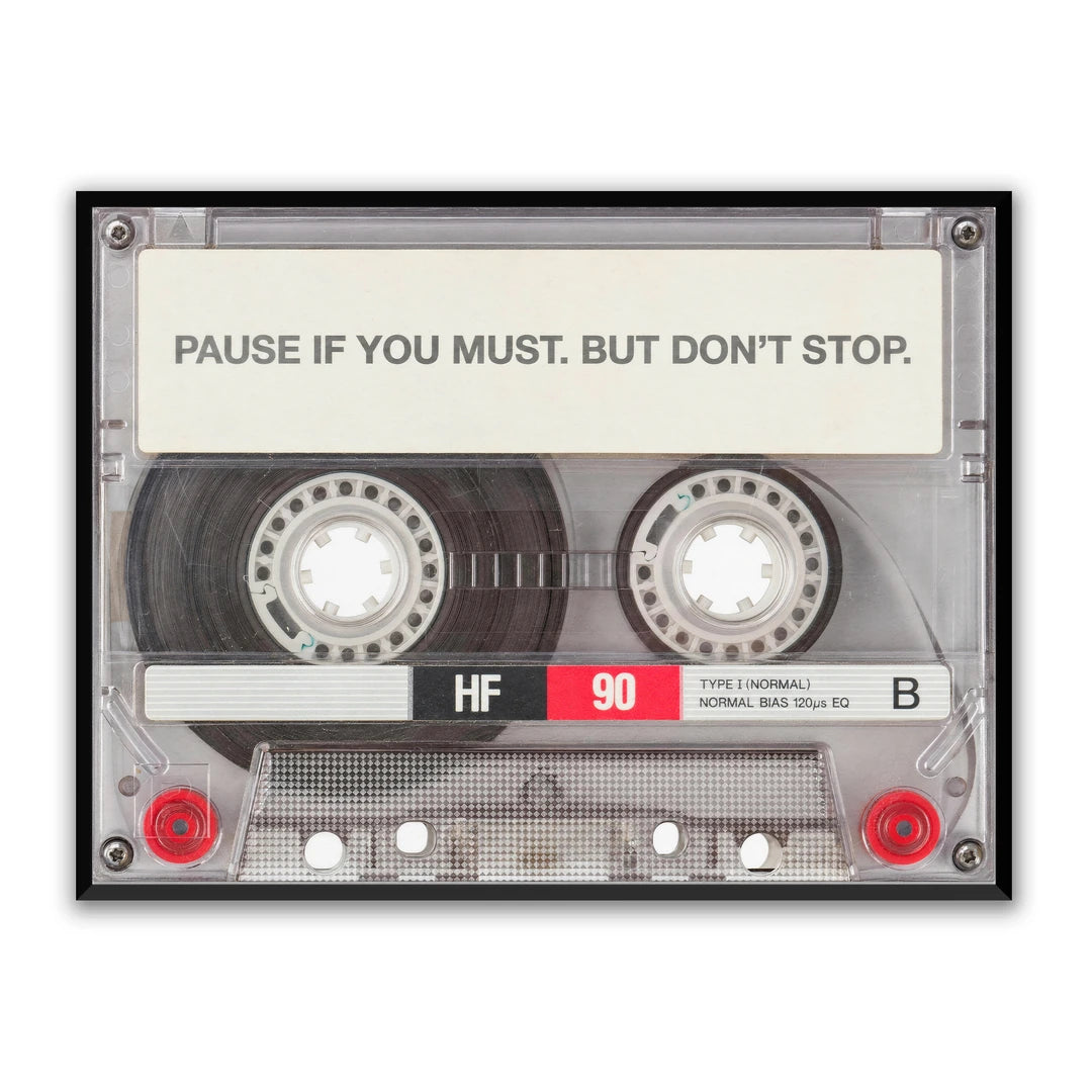 Kaseta Pause If You Must | Plakat, w czarnej ramie, widok z przodu