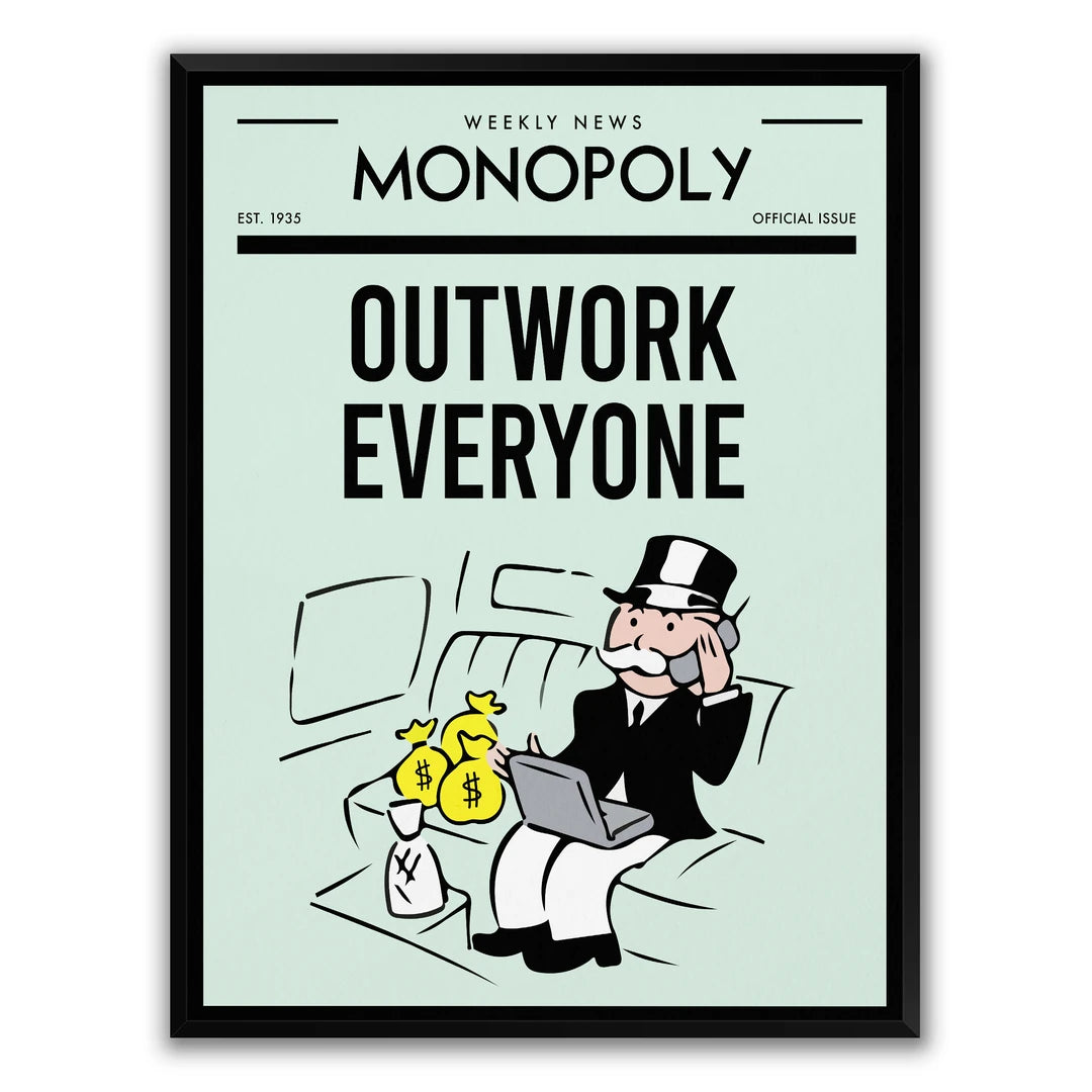 Monopoly Outwork Everyone | Plakat, w czarnej ramie, widok z przodu