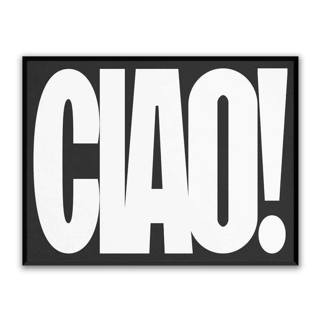 Ciao! | Plakat, w czarnej ramie, widok z przodu