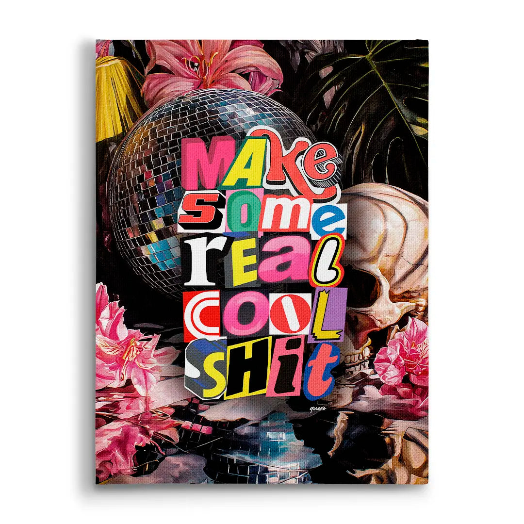Make Some Real Shit  | Obraz